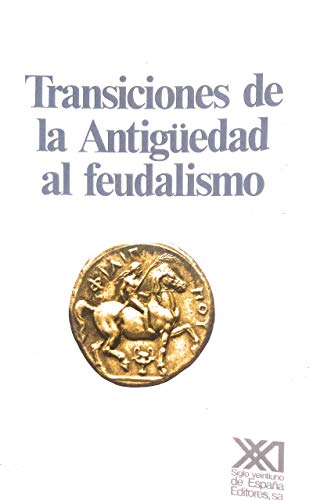 Beispielbild fr Transiciones de la Antigedad al feudalismo zum Verkauf von Librera Prez Galds