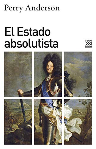 El estado absolutista (Siglo XXI de España General)