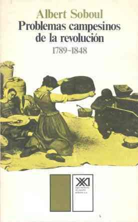 Problemas campesinos de la revoluciÃ³n 1789-1848 (9788432303746) by Soboul, Albert