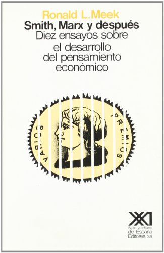 Stock image for Smith, Marx y Despus : Diez Ensayos sobre el Desarrollo Del Pensamiento Econmico for sale by Hamelyn