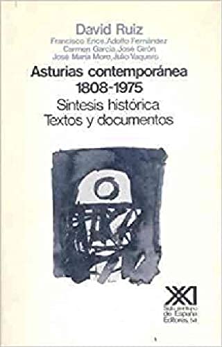 Imagen de archivo de Asturias contempora?nea, 1808-1975: Si?ntesis histo?rica : textos y documentos (Historia) (Spanish Edition) a la venta por Iridium_Books