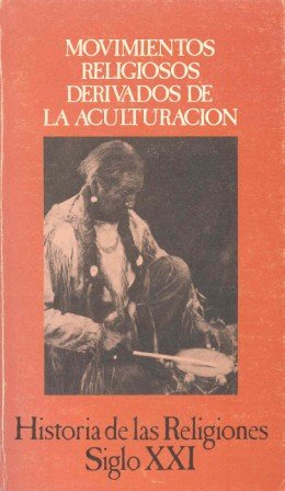 Imagen de archivo de Movimientos religiosos derivados de la aculturacin. a la venta por Librera Prez Galds