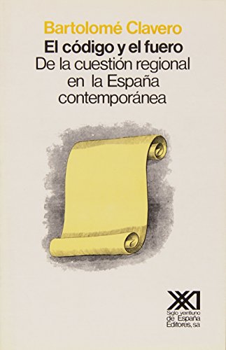 Stock image for EL CODIGO Y EL FUERO DE LA CUESTION REGIONAL EN LA ESPAA CONTEMPORANEA for sale by LIBRERA COCHERAS-COLISEO