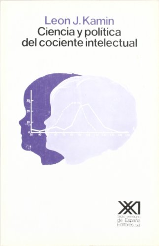 Ciencia y politica del cociente intelectual (Spanish Edition) (9788432304590) by Leon Kamin