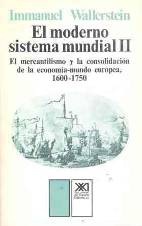 9788432304811: El mercantilismo y la consolidacin de la economa-mundo europea, 1600-1750