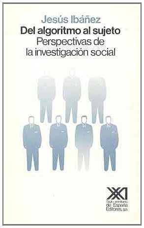 9788432305344: Del algoritmo al sujeto: Perspectivas de la investigacin social (Sociologa y poltica)