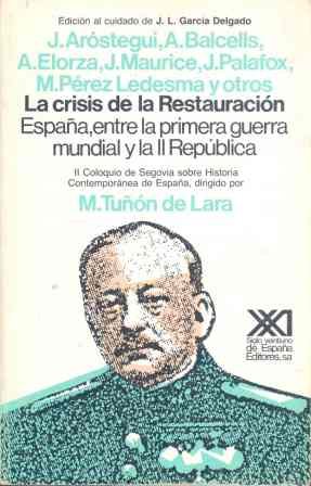 Crisis de la restauracion españa/ii.c.s.(d) - Arostegui,J.