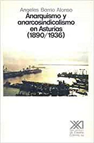 Imagen de archivo de Anarquismo y anarcosindicalismo en Asturias, 1890-1936 (Historia) (Spanish Edition) a la venta por Iridium_Books