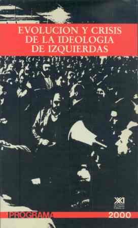 Imagen de archivo de Evolucin y crisis de la ideologa de izquierdas (Cuadernos de debate) (Spanish Edition) a la venta por Iridium_Books