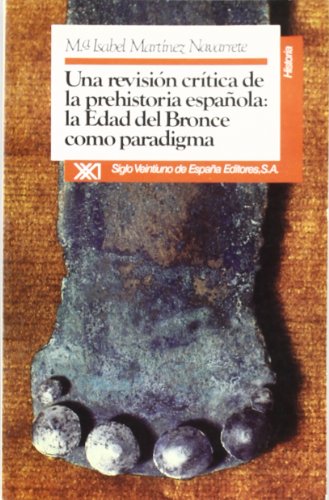 9788432306846: Una revisin crtica de la prehistoria espaola