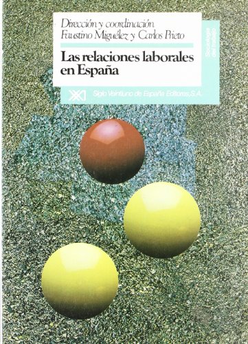 Beispielbild fr Las relaciones laborales en Espaa (Sociologa del trabajo) zum Verkauf von medimops
