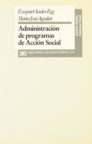 Beispielbild fr ADMINISTRACION DE PROGRAMAS DE ACCION SOCIAL zum Verkauf von KALAMO LIBROS, S.L.