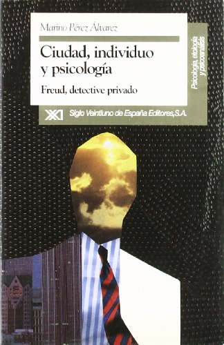 9788432307584: Ciudad, individuo y psicologa: Freud, detective privado