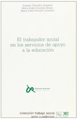 Stock image for EL TRABAJADOR SOCIAL EN LOS SERVICIOS DE APOYO A LA EDUCACION for sale by KALAMO LIBROS, S.L.