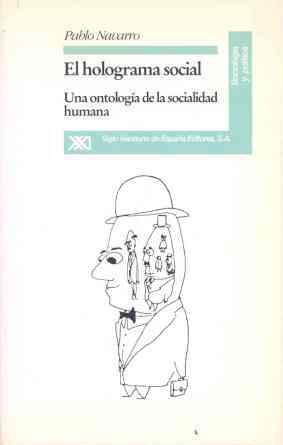 9788432308314: El holograma social: Una ontologa de la socialidad humana (Sociologa y poltica)