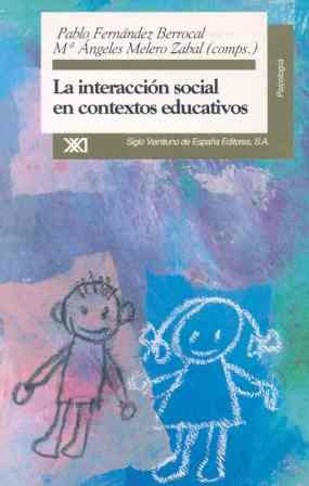 Stock image for LA INTERACCIN SOCIAL EN CONTEXTOS EDUCATIVOS for sale by Librerias Prometeo y Proteo