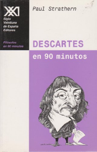 Descartes en 90 minutos: (1596-1650) (Spanish Edition) (9788432309762) by Strathern, Paul