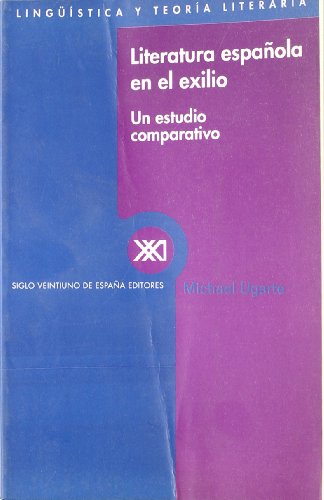 Beispielbild fr LITERATURA ESPAOLA EN EL EXILIO: Un estudio comparativo zum Verkauf von KALAMO LIBROS, S.L.