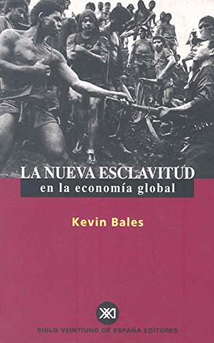 Beispielbild fr NUEVA ESCLAVITUD EN LA ECONOMIA GLOBAL zum Verkauf von KALAMO LIBROS, S.L.