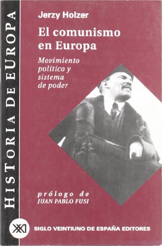 Imagen de archivo de EL COMUNISMO EN EUROPA: MOVIMIENTO POLITICO Y SISTEMA DE PODER a la venta por KALAMO LIBROS, S.L.