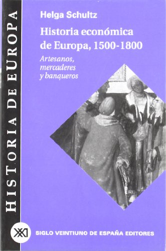 Imagen de archivo de Historia ecnomica de Europa 1550-1800 : artesanos, mercaderes y banqueros (Historia de Europa) a la venta por medimops
