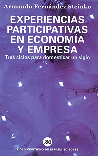 Stock image for EXPERIENCIAS PARTICIPATIVAS EN ECONOMIA Y EMPRESA for sale by KALAMO LIBROS, S.L.