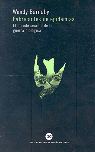 Stock image for Fabricantes de epidemias. El mundo secreto de la guerra biologica (Spanish Edition) for sale by Revaluation Books