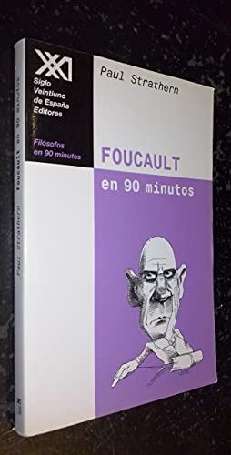 Foucault En 90 Minutos (Spanish Edition) (9788432311031) by Strathern, Paul