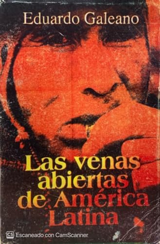 9788432311451: Las venas Abiertas De Amrica Latina: 11 (Biblioteca Eduardo Galeano)