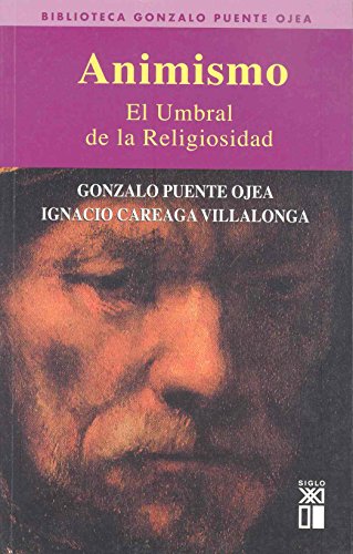 9788432311895: Animismo: El umbral de la religiosidad (Biblioteca Gonzalo Puente Ojea)