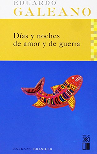 9788432312069: Das y Noches De Amor y De Guerra: 4 (Galeano Bolsillo)