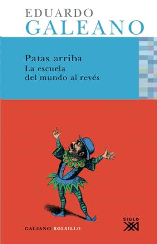 9788432312076: Patas Arriba: La escuela del mundo al revs (Galeano Bolsillo)