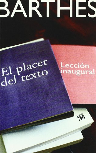 El placer del texto y LecciÃ³n inaugural (9788432312496) by Barthes, Roland