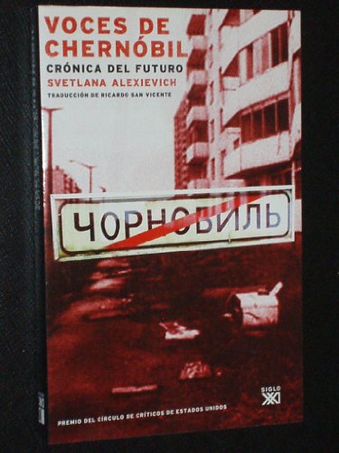 9788432312588: Voces de Chernobil. Cronica del futuro (Spanish Edition)