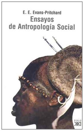 Ensayos de antropologÃ­a social (Spanish Edition) (9788432312649) by Evans-Pritchard, Edward E.