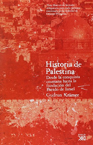Imagen de archivo de Historia de Palestina desde la conquista otomana hasta la fundacin del Estado de Israel a la venta por MARCIAL PONS LIBRERO