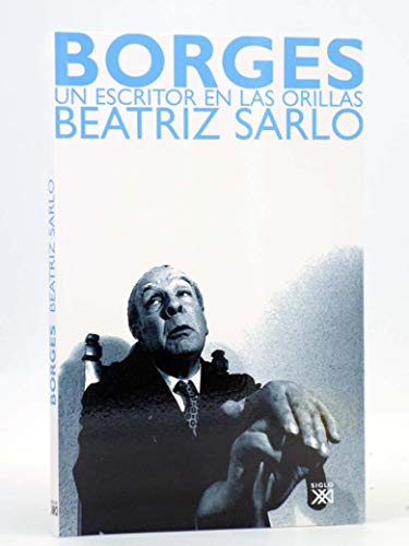 9788432312878: Borges: Un escritor en las orillas