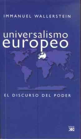 9788432312991: Universalismo europeo: El discurso del poder (Sociologa y poltica)