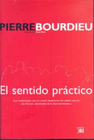 El sentido prÃ¡ctico (9788432313028) by Bourdieu, Pierre