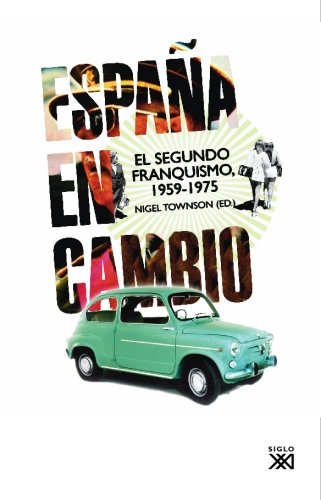 Imagen de archivo de Espaa en cambio segundo franquiamo 1959-1975 a la venta por Iridium_Books