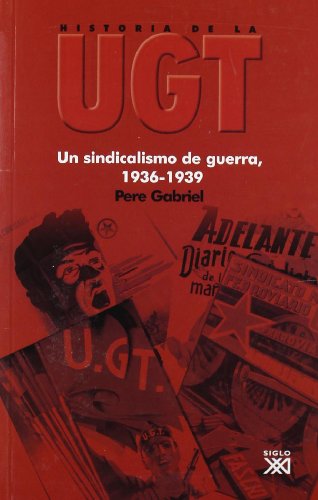 Beispielbild fr Un sindicalismo de guerra, 1936-1939 zum Verkauf von Phatpocket Limited