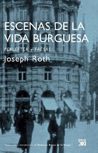 9788432314247: Escenas de la vida burguesa: Perlefter y Fresas (Creacion Literaria)