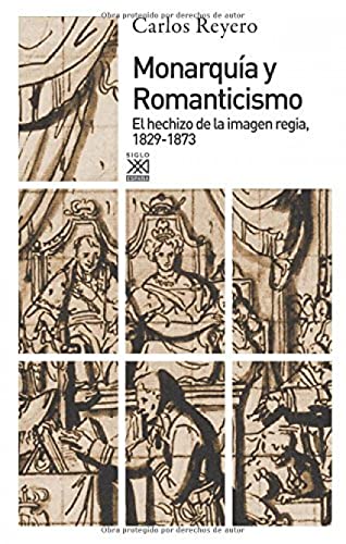 Stock image for MONARQUIA Y ROMANTICISMO for sale by KALAMO LIBROS, S.L.