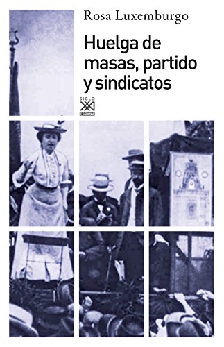 Stock image for HUELGA DE MASAS, PARTIDO Y SINDICATOS for sale by KALAMO LIBROS, S.L.