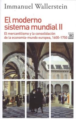 Imagen de archivo de El moderno sistema mundial II: El mercantilismo y la consolidacin de la economa-mundo europea, 1600-1750 a la venta por Agapea Libros