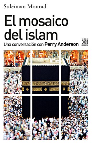 9788432319150: El mosaico del islam: Una conversacin con Perry Anderson