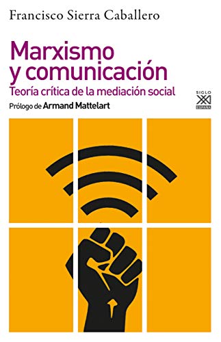 9788432319884: Marxismo y comunicacin. Teora Crtica De La Mediacin Social (Filosofa y Pensamiento)