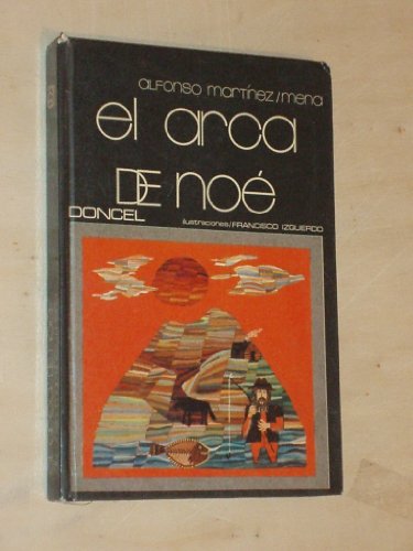 Stock image for El Arca de No. Ilustraciones de Francisco Izquierdo. 2 Ed. for sale by Hamelyn