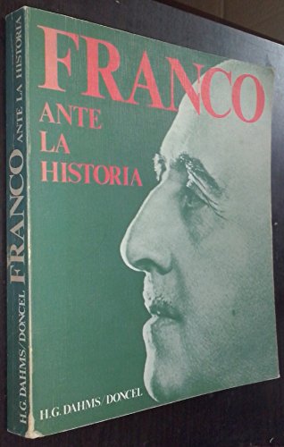 Imagen de archivo de Franco ante la historia a la venta por Libros Antuano