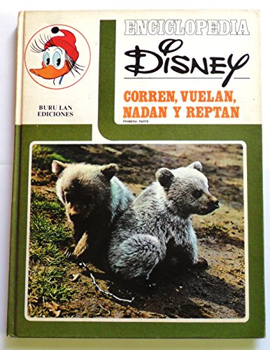 9788432802003: ENCICLOPEDIA DISNEY, CORREN VUELAN NADAN Y REPTAN, 1 PARTE / BURU LAN 1973.